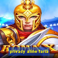 privacy aline faria